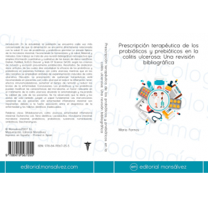 Prescripción terapéutica de los probióticos y prebióticos en la colitis ulcerosa: Una revisión bibliográfica