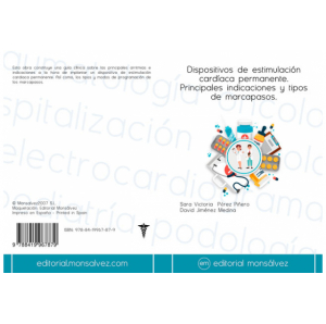 Dispositivos de estimulación cardíaca permanente. Principales indicaciones y tipos de marcapasos.