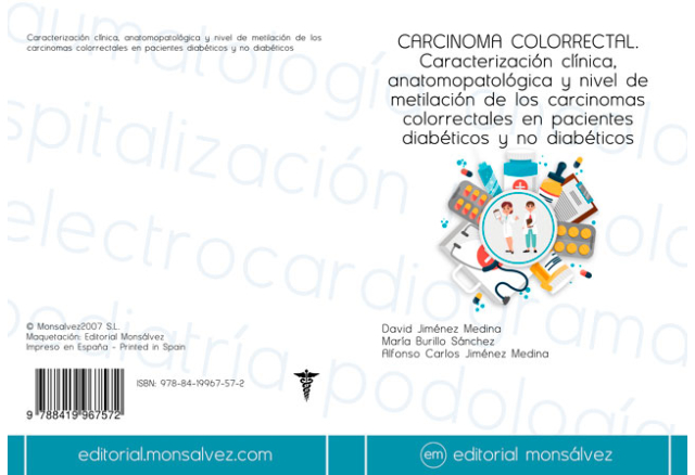 CARCINOMA COLORRECTAL. Caracterización clínica, anatomopatológica y nivel de metilación de los carcinomas colorrectales en pacientes diabéticos y no diabéticos