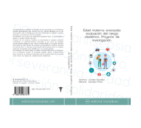 Edad materna avanzada: evaluación del riesgo obstétrico. Proyecto de investigación.