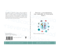 Técnicas y procedimientos más habituales en Enfermería. Parte I.