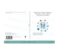 Terapia de Presión Negativa. Presente y futuro de la curación de heridas