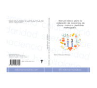 Manual básico para la realización de screening de cáncer mamario mediante mamografía.
