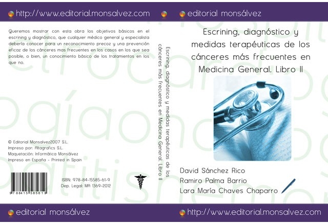 Escrining, diagnóstico y medidas terapéuticas de los cánceres más frecuentes en Medicina General. Libro II
