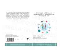 Estrategias celulares de regeneración y reparación de heridas de piel