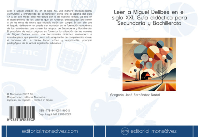 Leer a Miguel Delibes en el siglo XXI. Guía didáctica para Secundaria y Bachillerato