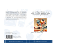 Leer a Miguel Delibes en el siglo XXI. Guía didáctica para Secundaria y Bachillerato