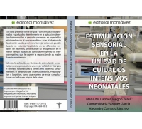 Estimulación Sensorial en la Unidad de Cuidados Intensivos Neonatales