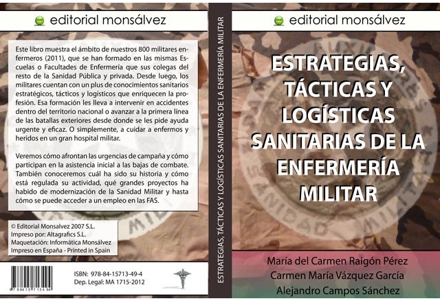 Estrategias, tácticas y logísticas sanitarias de la enfermería militar.
