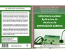 Enfermería escolar: Aplicación de técnicas de estimulación auditiva.