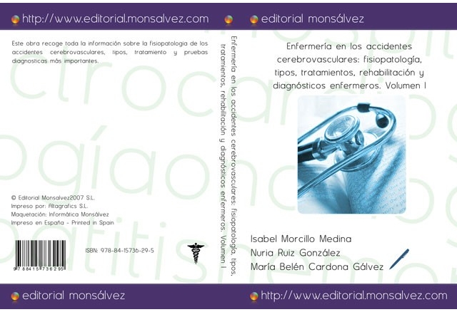 Enfermería en los accidentes cerebrovasculares: fisiopatología, tipos, tratamientos, rehabilitación y diagnósticos enfermeros. Volumen I