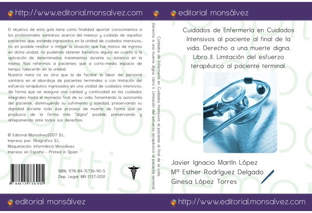 Cuidados de Enfermería en Cuidados Intensivos al paciente al final de la vida. Derecho a una muerte digna. Libro II. Limitación del esfuerzo terapéutico al paciente terminal.