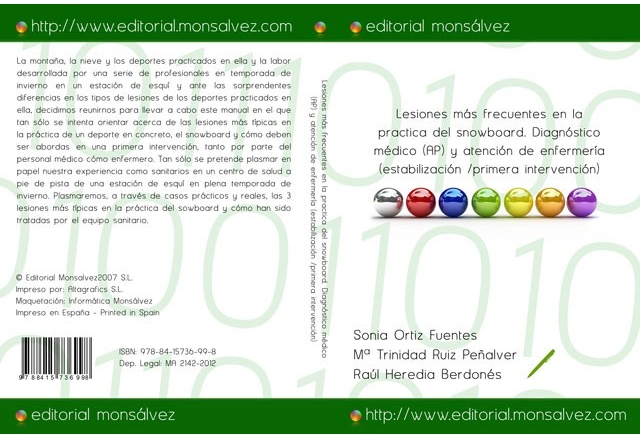 Lesiones más frecuentes en la practica del snowboard. Diagnóstico médico (AP) y atención de enfermería (estabilización /primera intervención)