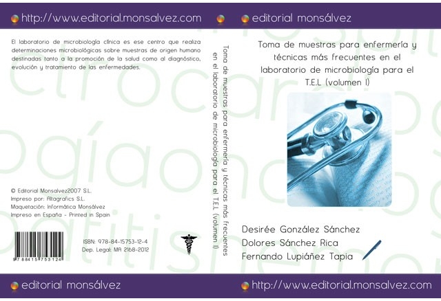 Toma de muestras para enfermería y técnicas más frecuentes en el laboratorio de microbiología para el T.E.L (volumen I)