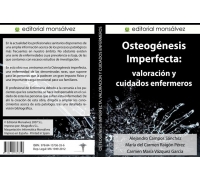 Osteogénesis imperfecta: Valoración y cuidados enfermeros