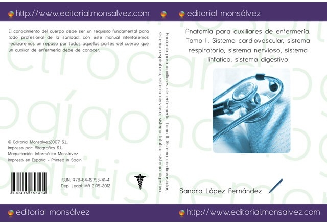 Anatomía para auxiliares de enfermería. Tomo II. Sistema cardiovascular, sistema respiratorio, sistema nervioso, sistema linfatico, sistema digestivo