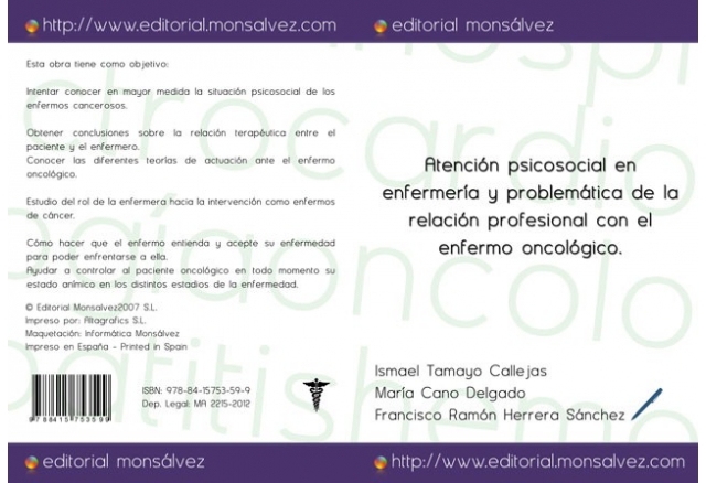 Atención psicosocial en enfermería y problemática de la relación profesional con el enfermo oncológico.