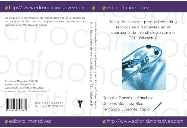 Toma de muestras para enfermería y técnicas más frecuentes en el laboratorio de microbiología para el T.E.L (Volumen II)