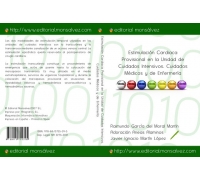 Estimulación Cardiaca Provisional en la Unidad de Cuidados Intensivos. Cuidados Médicos y de Enfermería