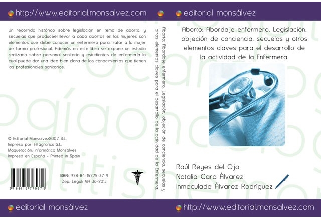 Aborto: Abordaje enfermero. Legislación, objeción de conciencia, secuelas y otros elementos claves para el desarrollo de la actividad de la Enfermera.